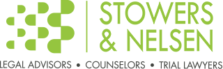 Stowers & Nelsen | Legal Advisors | Counselors | Trial Lawyers